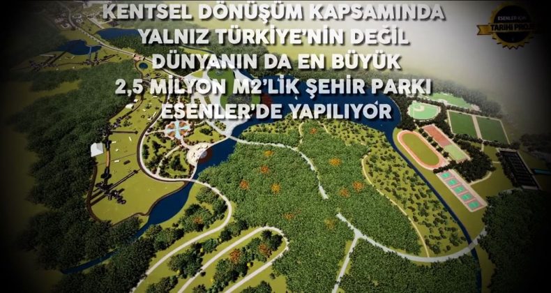 Esenler Millet Bahçesi ve Kentsel Dönüşüm Planı