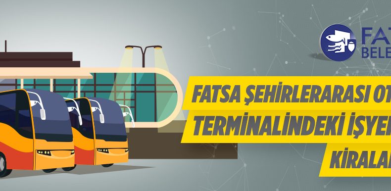 Fatsa Otobüs Terminalindeki İşyerleri Kiraya Verilecek