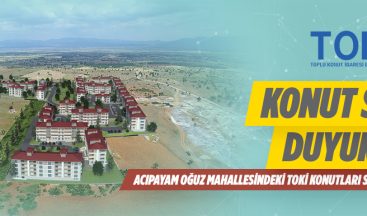 TOKİ Denizli Acıpayam İlçesinde 440 Adet Konutu Satışa Sundu