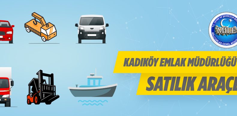 Kadıköy Emlak Müdürlüğünden Satılık Araçlar