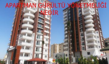 Apartman Gürültü Yönetmeliği Nedir?