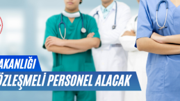 Sağlık Bakanlığı 8.845 Sözleşmeli Personel Alınacaktır