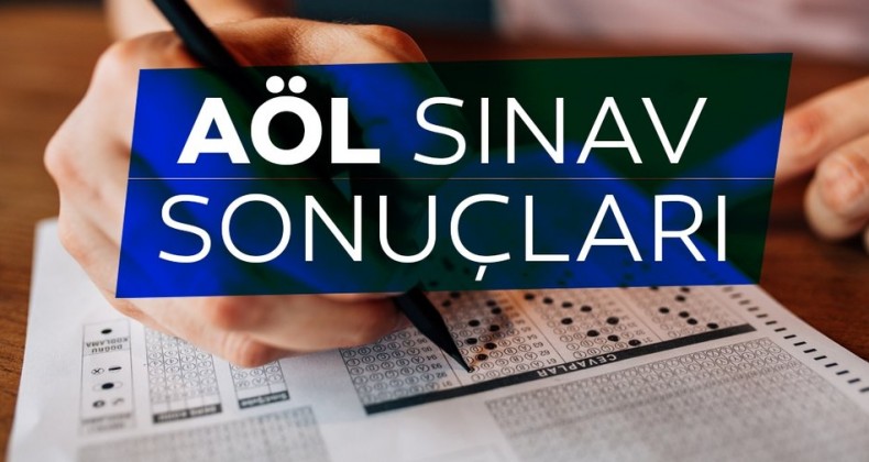 AÖL Sonuçları Açıklandı