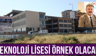 Teknoloji Lisesi örnek olacak