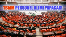 Türkiye Büyük Millet Meclisi 197 Personel Alımı Yapılacak