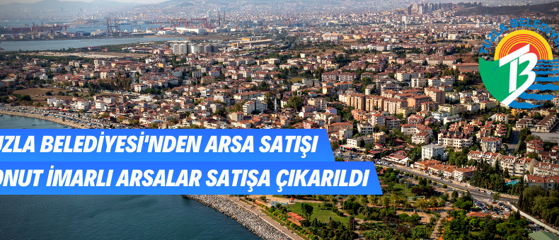 İstanbul Tuzla Belediyesince Konut İmarlı Arsalar Satılacaktır