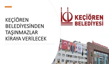 Keçiören Belediyesi’ne Ait 7 Adet Taşınmaz Kiraya Verilecek