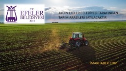 Efeler Belediyesi 45 Adet Tarım Arazisini Satıyor!
