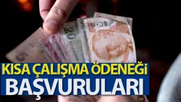 Kısa Çalışma Ödenekleri Ödenmeye Başladı