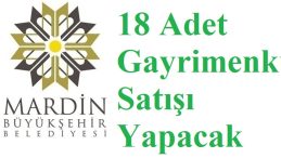 MARDİN BÜYÜKŞEHİR BELEDİYESİNDEN GAYRİMENKUL SATIŞI