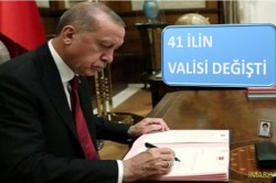 VALİLER KARARNAMESİ İLE 41 İLİN VALİSİ DEĞİŞTİ