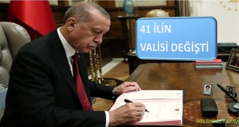 VALİLER KARARNAMESİ İLE 41 İLİN VALİSİ DEĞİŞTİ