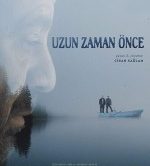 Uzun Zaman Önce