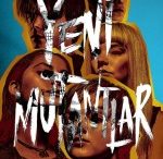 Yeni Mutantlar – The New Mutants