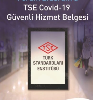 Forum Erzurum AVM’ye TSE güvenli hizmet belgesi