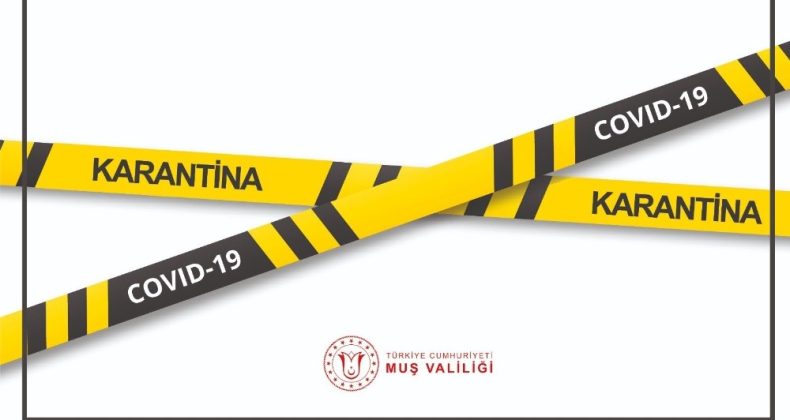 Muş’ta bir köy karantinaya alındı