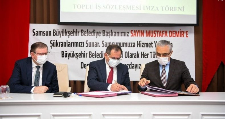 Samsun Büyükşehir Belediyesi’nde toplu sözleşme sevinci